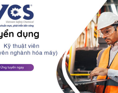 THÔNG BÁO TUYỂN DỤNG VỊ TRÍ KỸ THUẬT VIÊN (Chuyên ngành Hóa máy