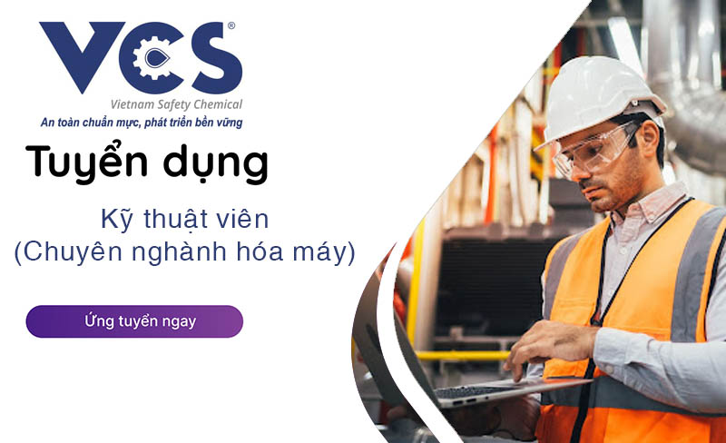 THÔNG BÁO TUYỂN DỤNG VỊ TRÍ KỸ THUẬT VIÊN (Chuyên ngành Hóa máy